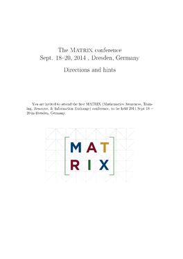 The Matrix Conference Sept. 18 20, 2014 , Dresden, Germany