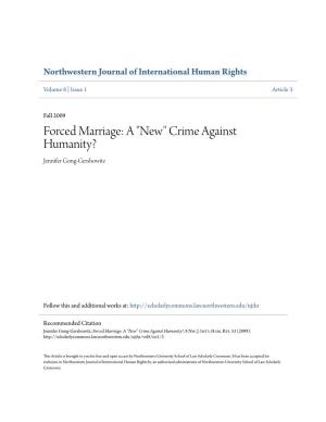 Forced Marriage: a "New" Crime Against Humanity? Jennifer Gong-Gershowitz