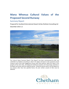 Mana Whenua Cultural Values of the Proposed Second Runway Summary Report Prepared for Auckland International Airport Ltd by Chetham Consulting Ltd December 2015 V.2