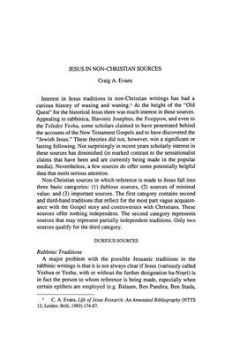 JESUS in NON-CHRISTIAN SOURCES Craig A. Evans Interest in Jesus Traditions in Non-Christian Writings Has Had a Curious History O