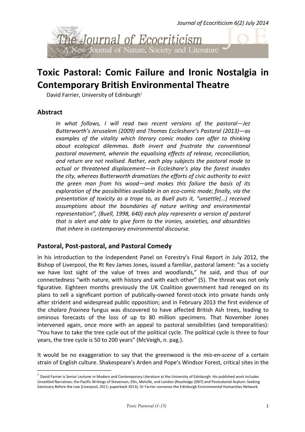 Toxic Pastoral: Comic Failure and Ironic Nostalgia in Contemporary British Environmental Theatre David Farrier, University of Edinburgh1