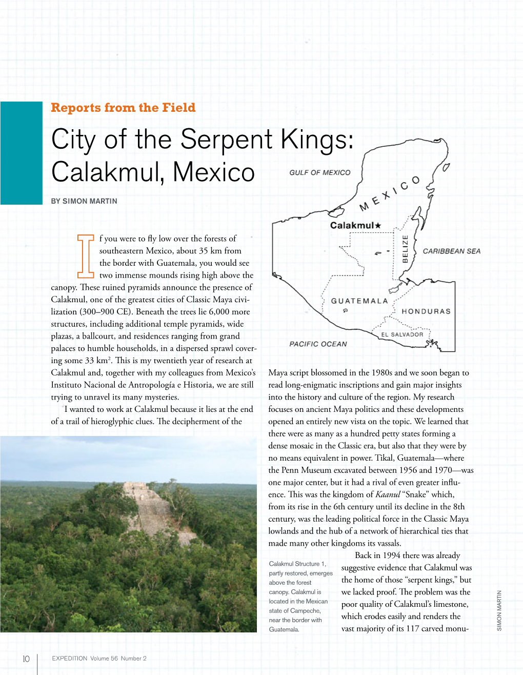 City of the Serpent Kings: Calakmul, Mexico