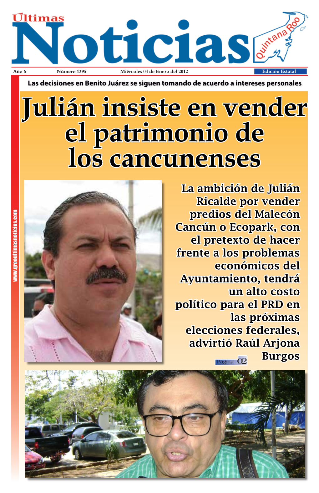 Julián Insiste En Vender El Patrimonio De Los Cancunenses