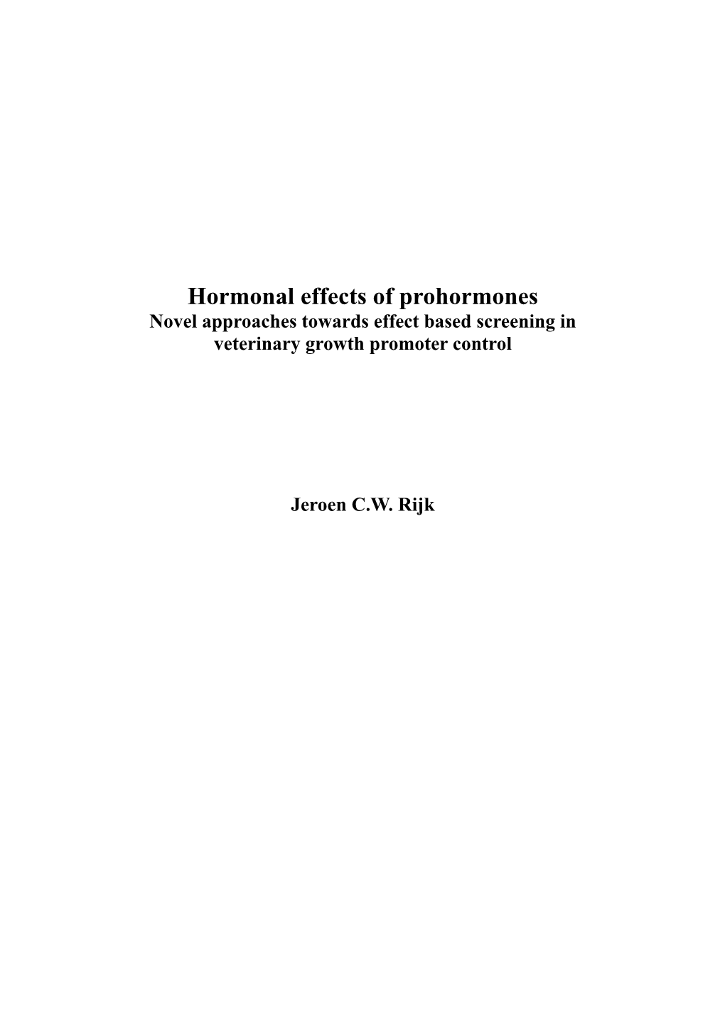 Hormonal Effects of Prohormones Novel Approaches Towards Effect Based Screening in Veterinary Growth Promoter Control