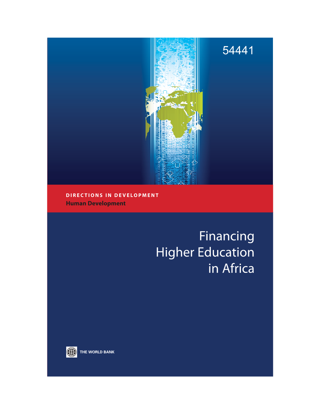 Financing Higher Education in Africa Financing Higher Education in Africa