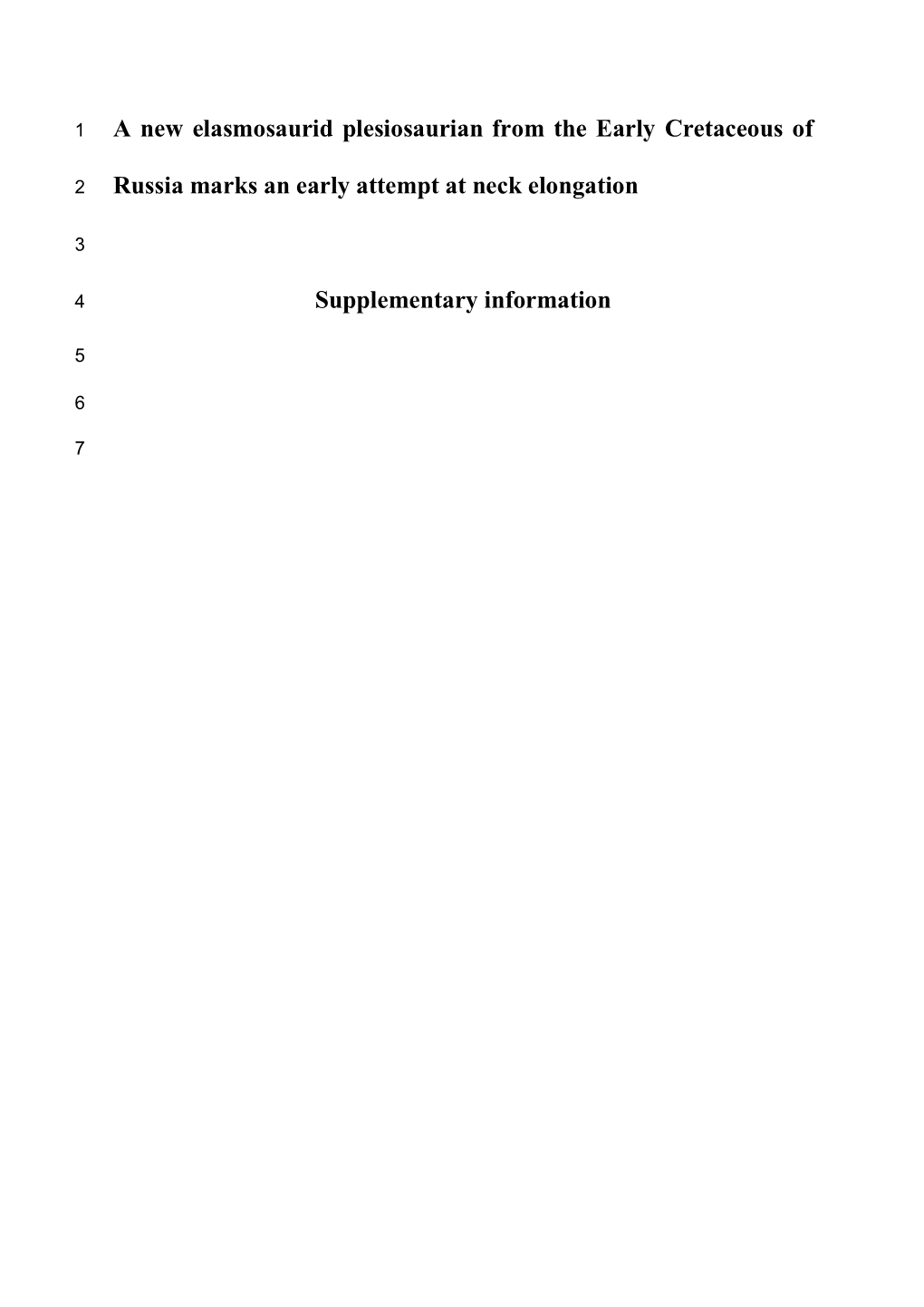 A New Elasmosaurid Plesiosaurian from the Early Cretaceous of Russia Marks an Early Attempt at Neck Elongation Supplementary