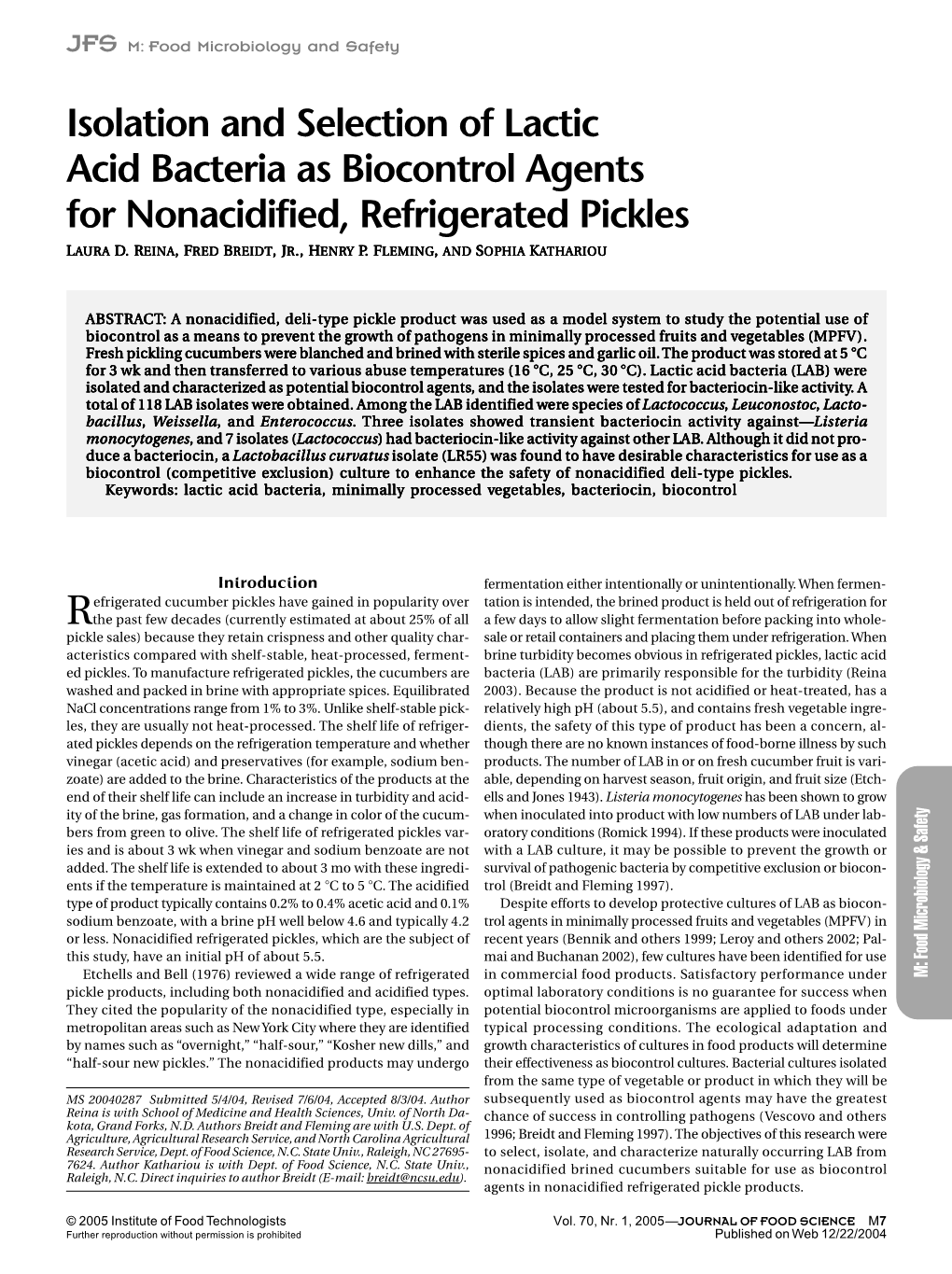 Isolation and Selection of Lactic Acid Bacteria As Biocontrol Agents for Nonacidified, Refrigerated Pickles LAURA D