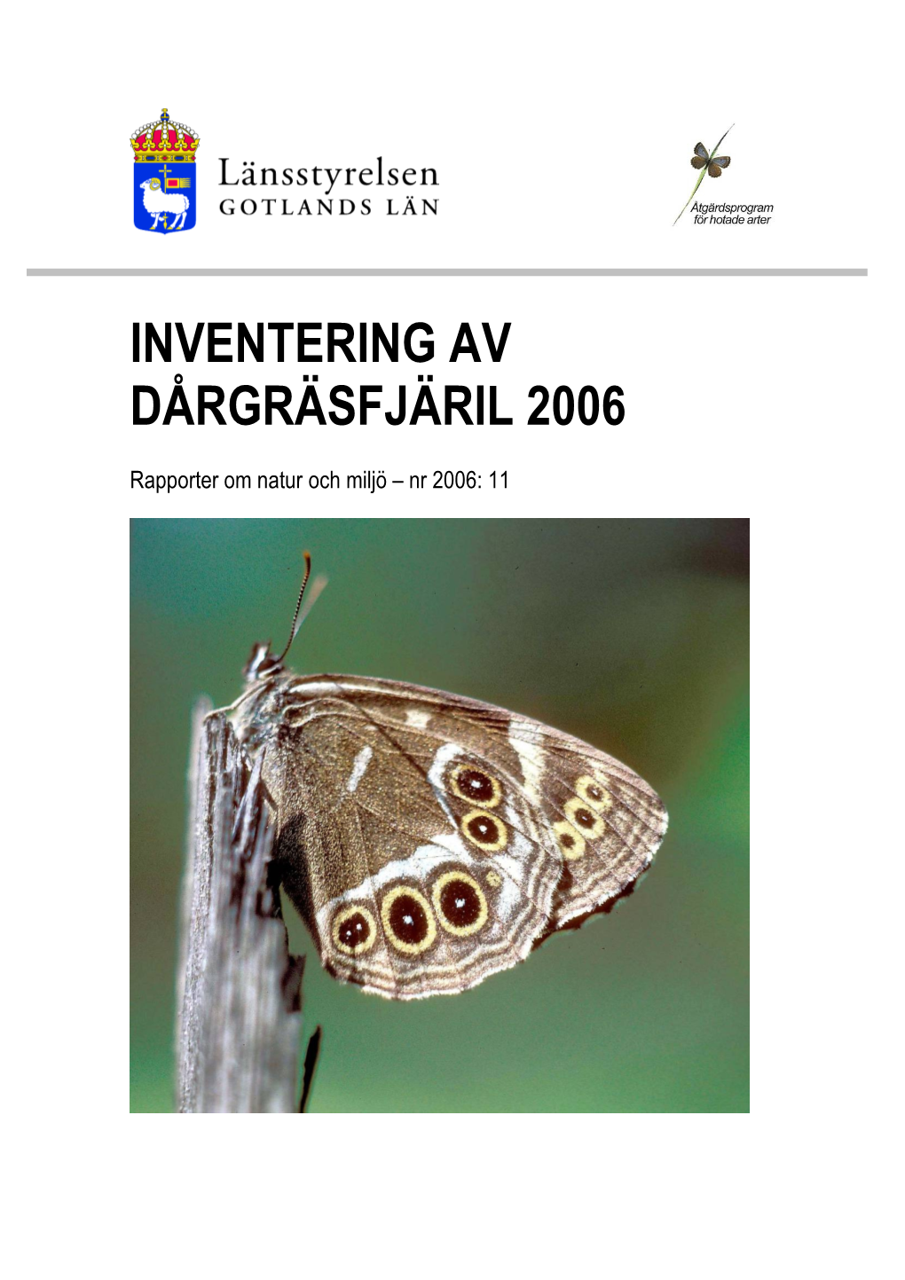 Inventering Av Dårgräsfjäril 2006