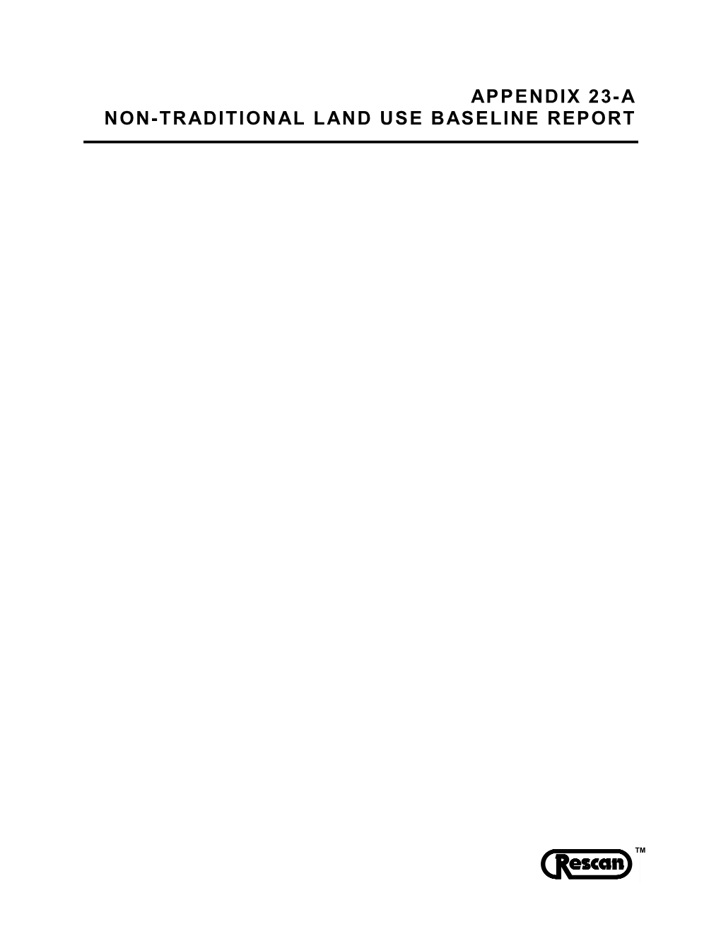 23-A Non-Traditional Land Use Baseline Report