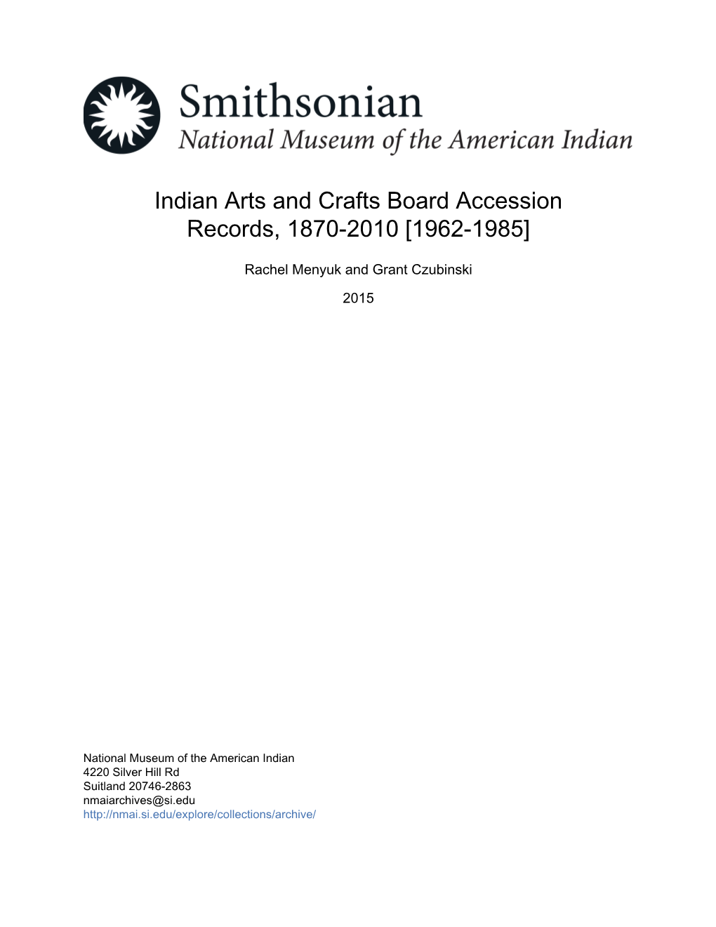 Indian Arts and Crafts Board Accession Records, 1870-2010 [1962-1985]