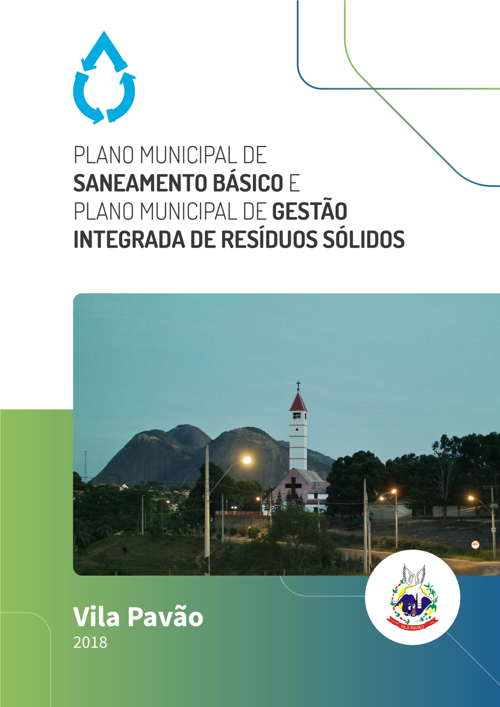Plano Municipal De Saneamento Básico E Plano Municipal De Gestão Integrada De Resíduos Sólidos De Vila Pavão