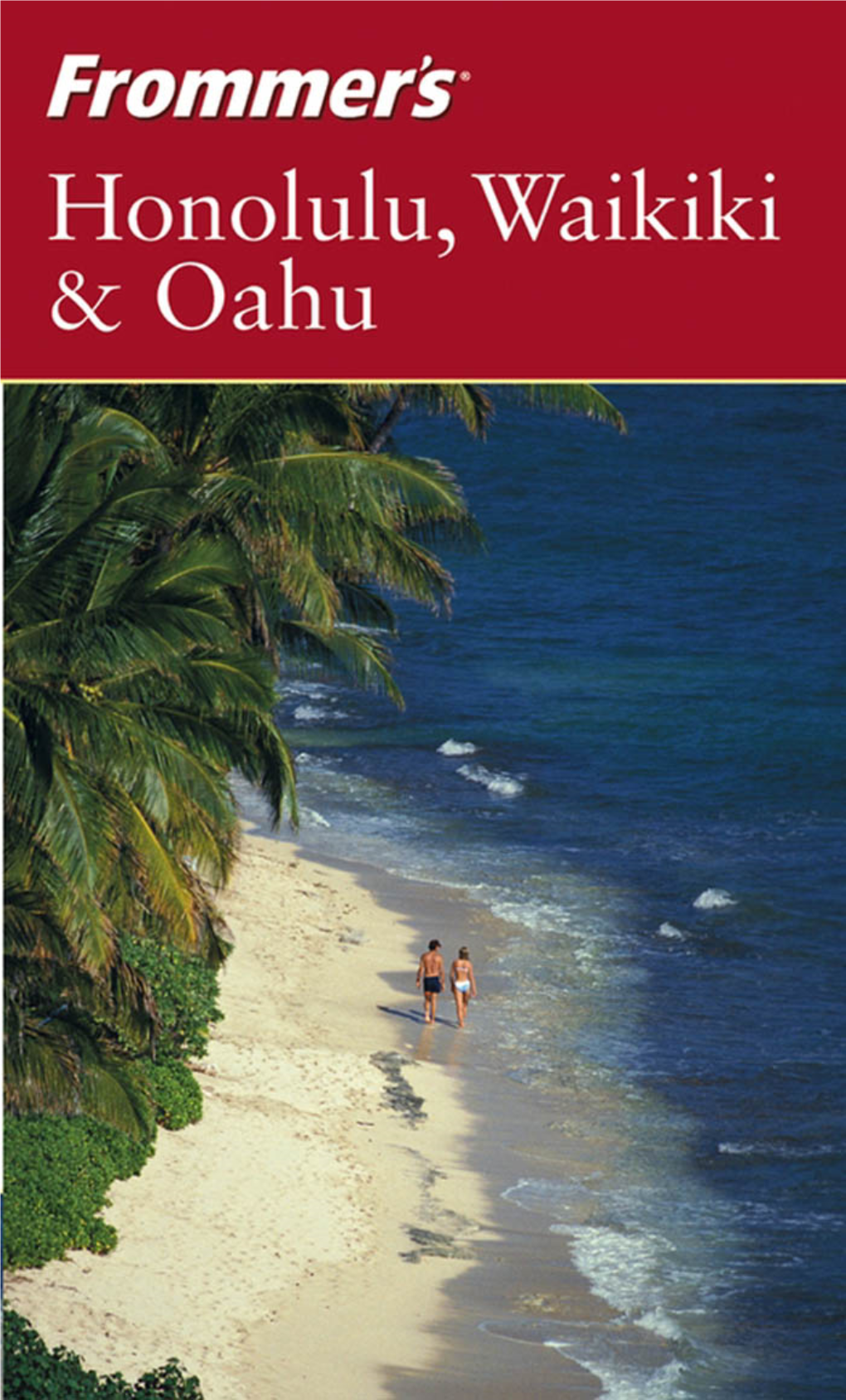 Frommer's Honolulu, Waikiki & Oahu, 8Th Edition