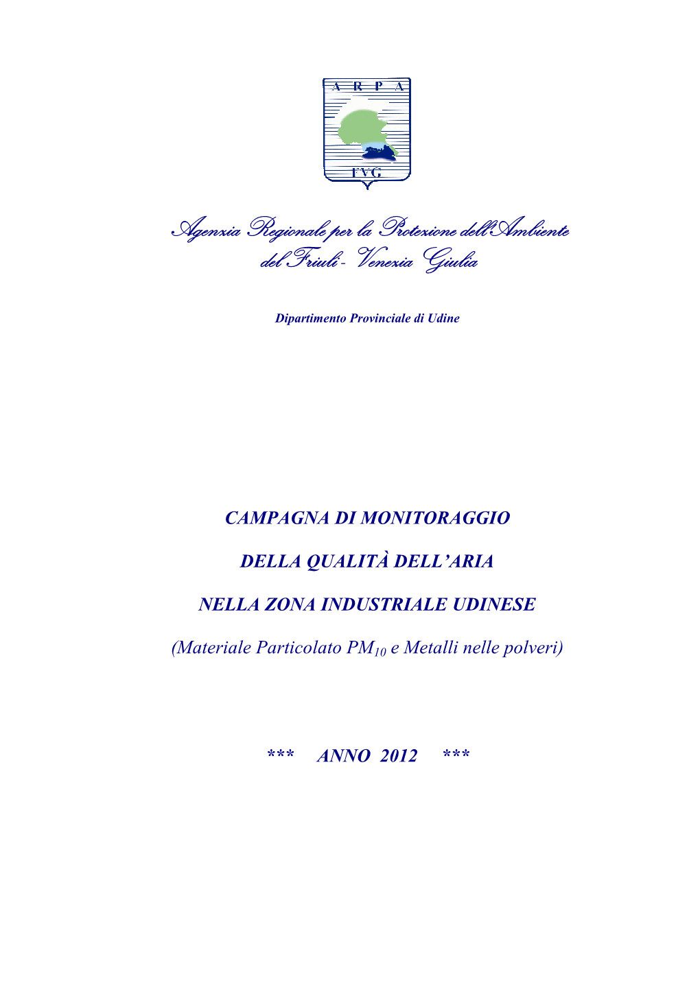Agenzia Regionale Per La Protezione Dell'ambiente Del Friuli - Venezia Giulia