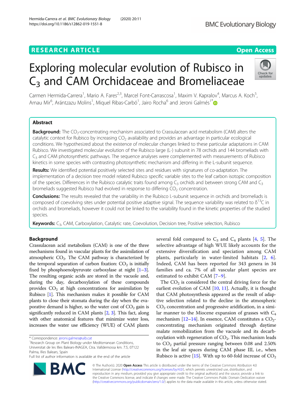 Exploring Molecular Evolution of Rubisco in C3 and CAM Orchidaceae and Bromeliaceae Carmen Hermida-Carrera1, Mario A