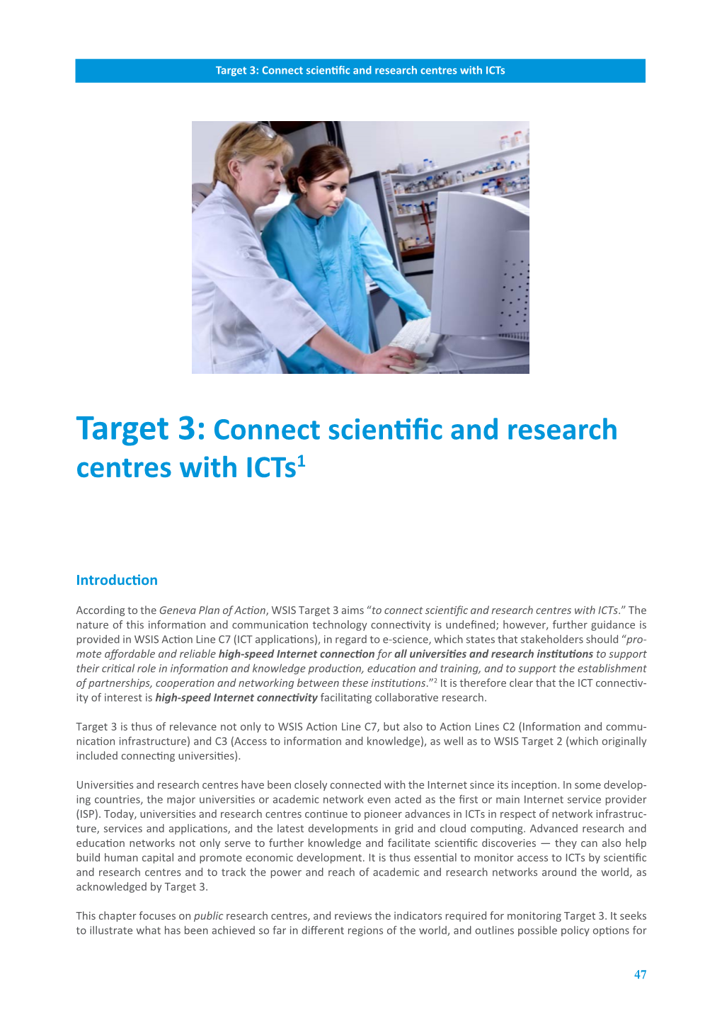 Target 3: Connect Scientific and Research Centres with Icts