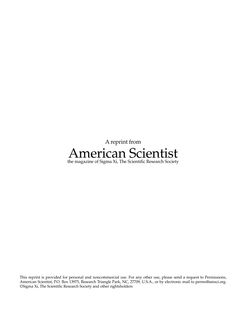 American Scientist the Magazine of Sigma Xi, the Scientific Research Society