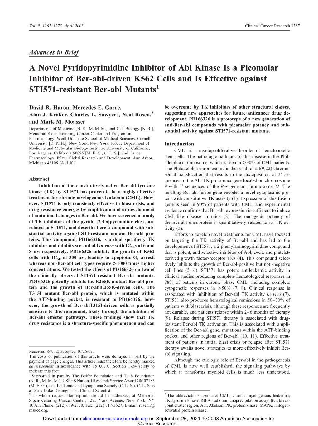 A Novel Pyridopyrimidine Inhibitor of Abl Kinase Is a Picomolar Inhibitor of Bcr-Abl-Driven K562 Cells and Is Effective Against STI571-Resistant Bcr-Abl Mutants1