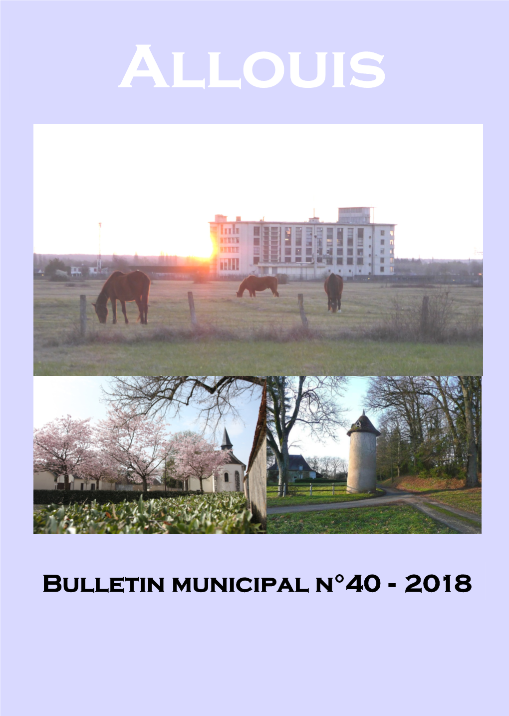 Bulletin Municipal N°40 - 2018 Édito