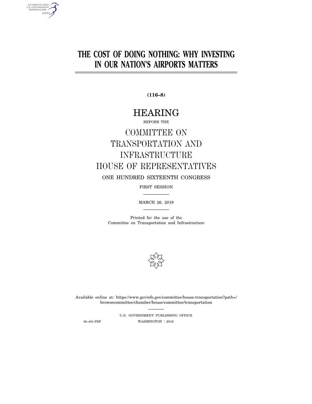 Why Investing in Our Nation's Airports Matters Hearing Committee on Transportation and Infrastructu