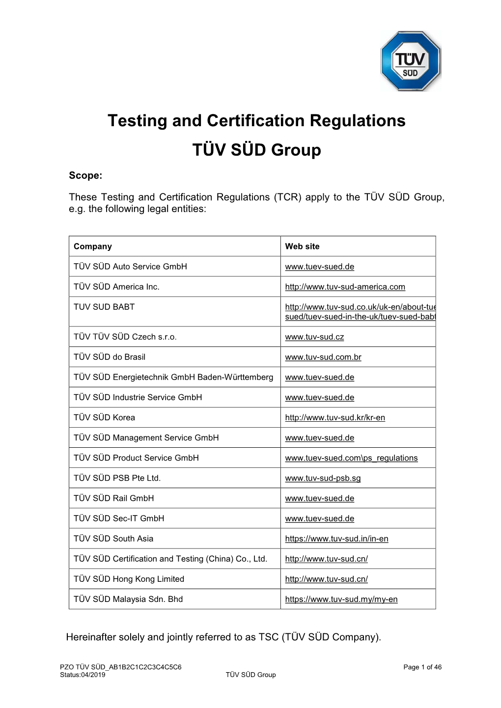 Testing and Certification Regulations TÜV SÜD Group Scope