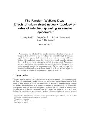 The Random Walking Dead: Effects of Urban Street Network Topology On