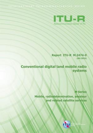 Conventional Digital Land Mobile Radio Systems