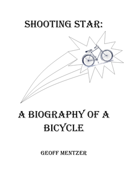 Shooting Star: a Biography of a Bicycle