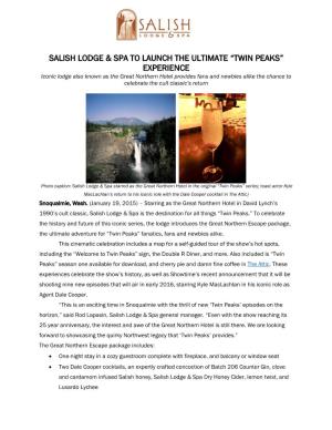 Salish Lodge & Spa to Launch the Ultimate “Twin Peaks