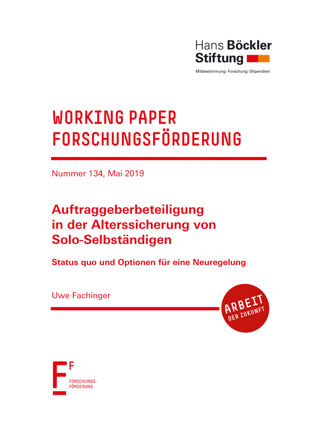 Auftraggeberbeteiligung in Der Alterssicherung Von Solo-Selbständigen“ Von Uwe Fachinger Ist Lizenziert Unter