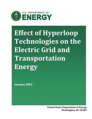 Effect of Hyperloop Technologies on the Electric Grid and Transportation Energy