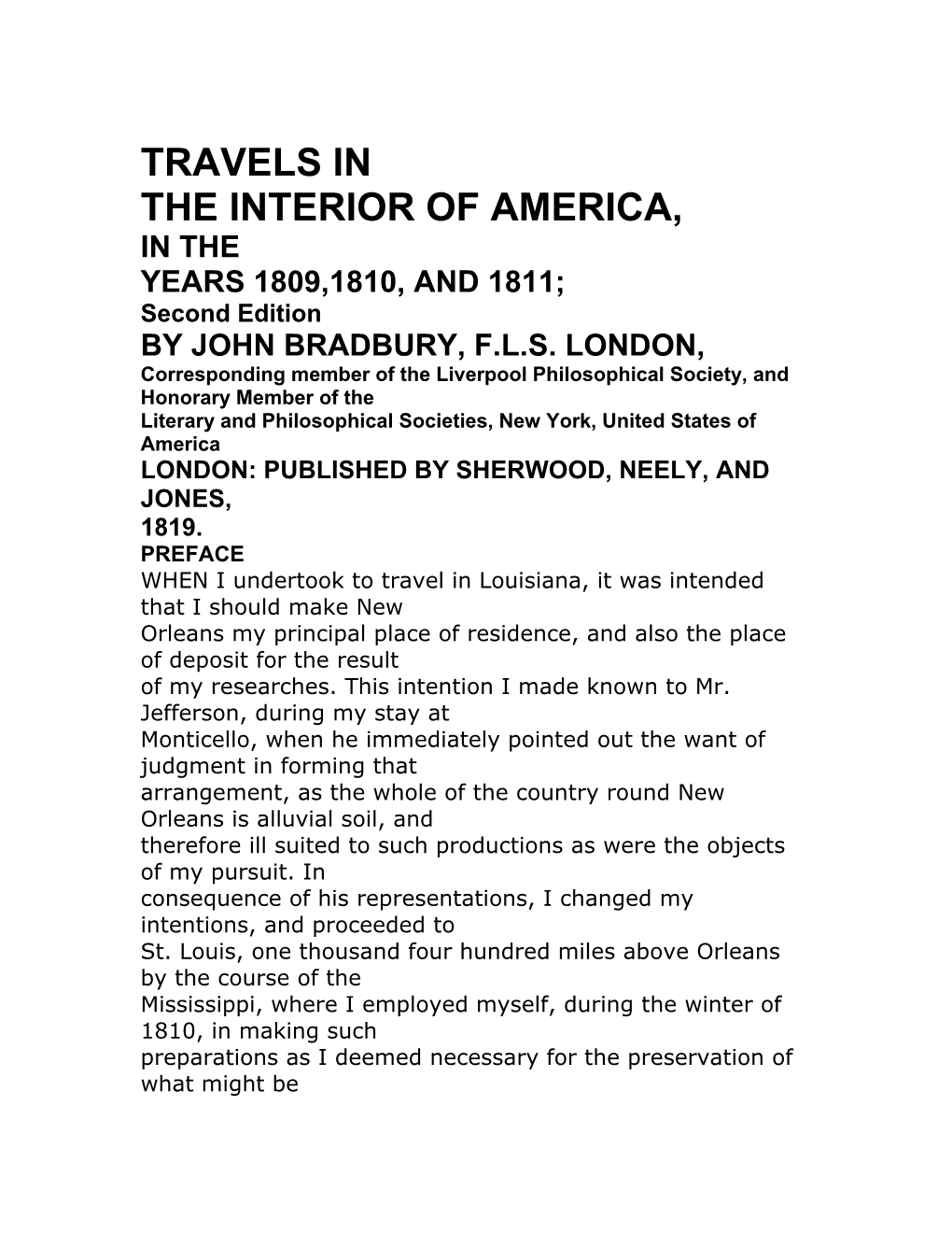 TRAVELS in the INTERIOR of AMERICA, in the YEARS 1809,1810, and 1811; Second Edition by JOHN BRADBURY, F.L.S