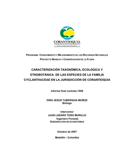 Caracterización Taxonómica, Ecológica Y Etnobotánica De Las Especies De La Familia Cyclanthaceae En La Jurisdicción De Corantioquia