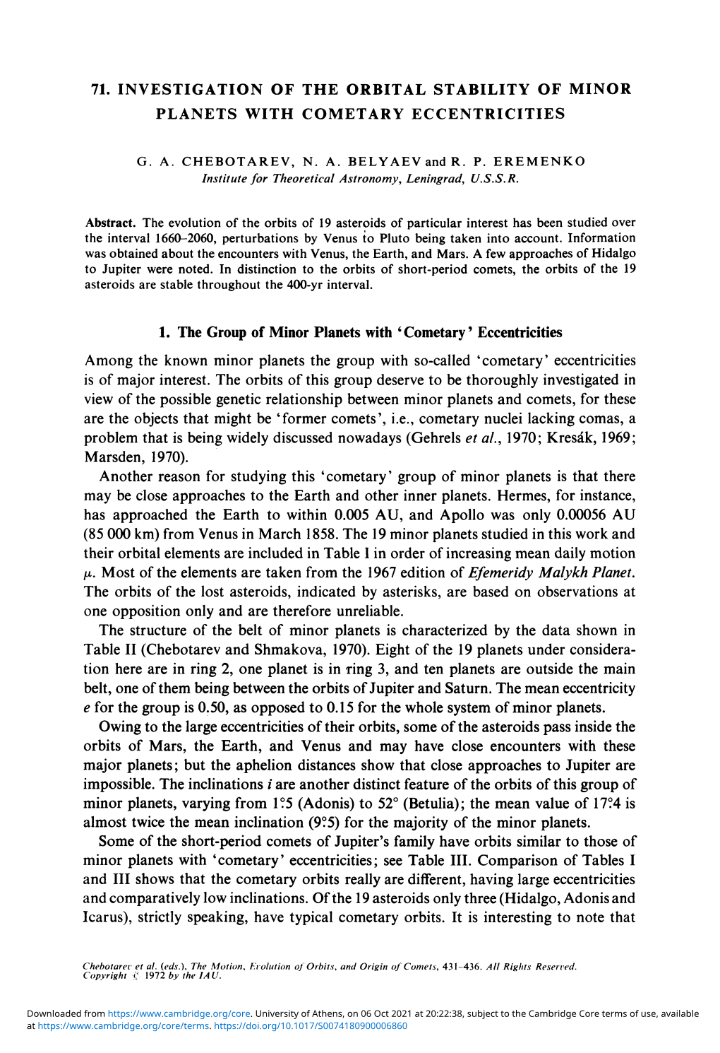 71. Investigation of the Orbital Stability of Minor Planets with Cometary Eccentricities