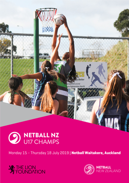 Thursday 18 July 2019 | Netball Waitakere, Auckland FUEL the TEAM WITH