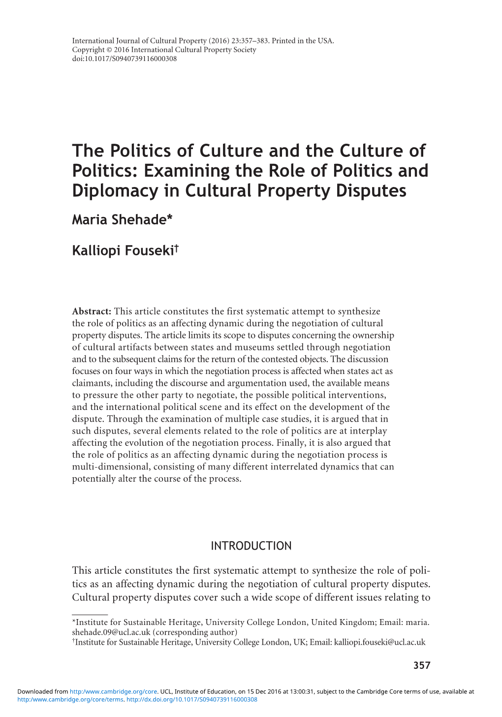 Examining the Role of Politics and Diplomacy in Cultural Property Disputes Maria Shehade*