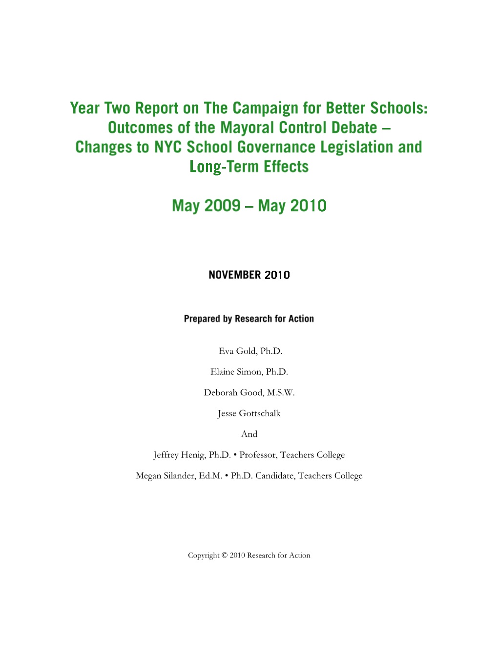 Outcomes of the Mayoral Control Debate Were Influenced by DEC‘S Funding and the Campaign