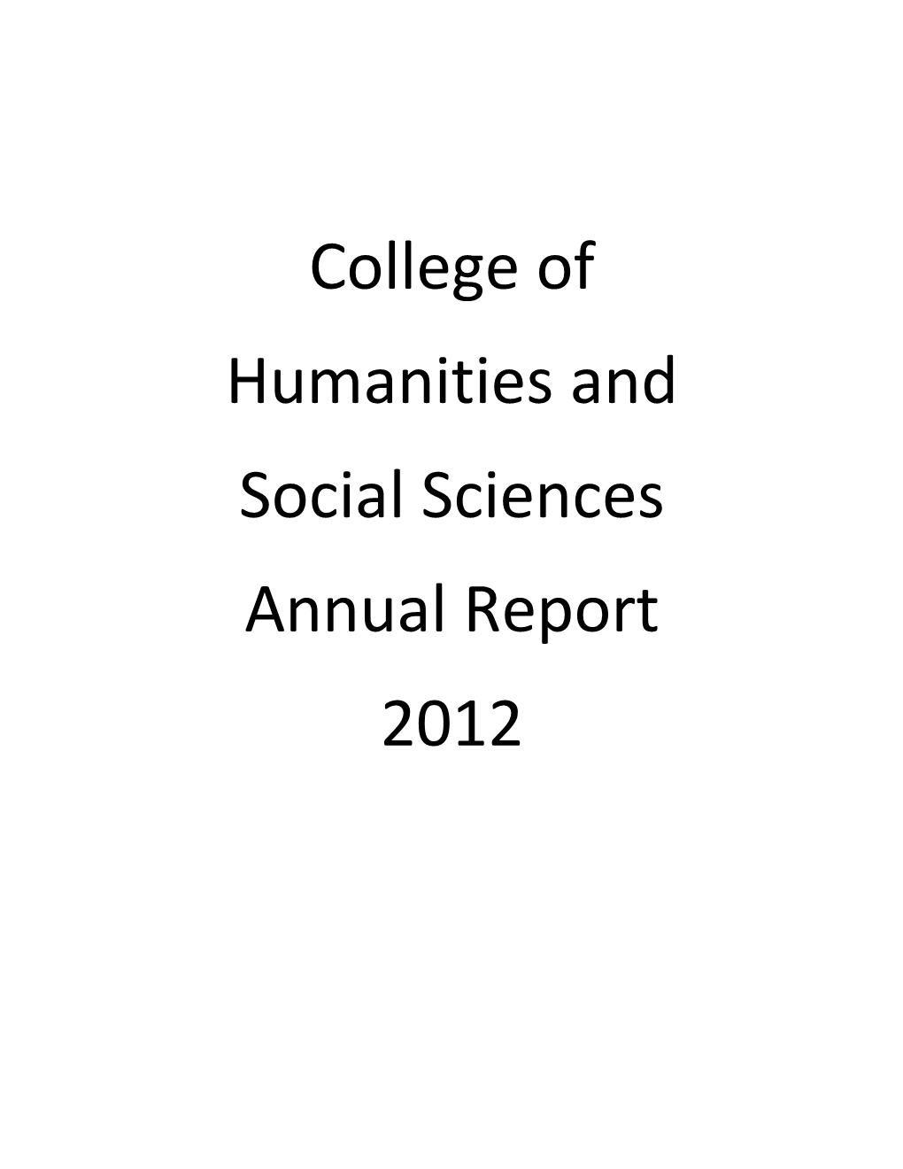 College of Humanities and Social Sciences Annual Report 2012