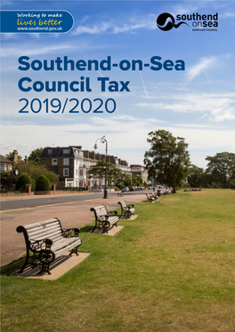 Southend-On-Sea Council Tax 2019/2020 EXPLAINING the COUNCIL TAX  2019–2020 About This Leaflet
