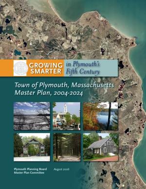 Growing Smarter in Plymouth's Fifth Century; Master Plan 2004-2024