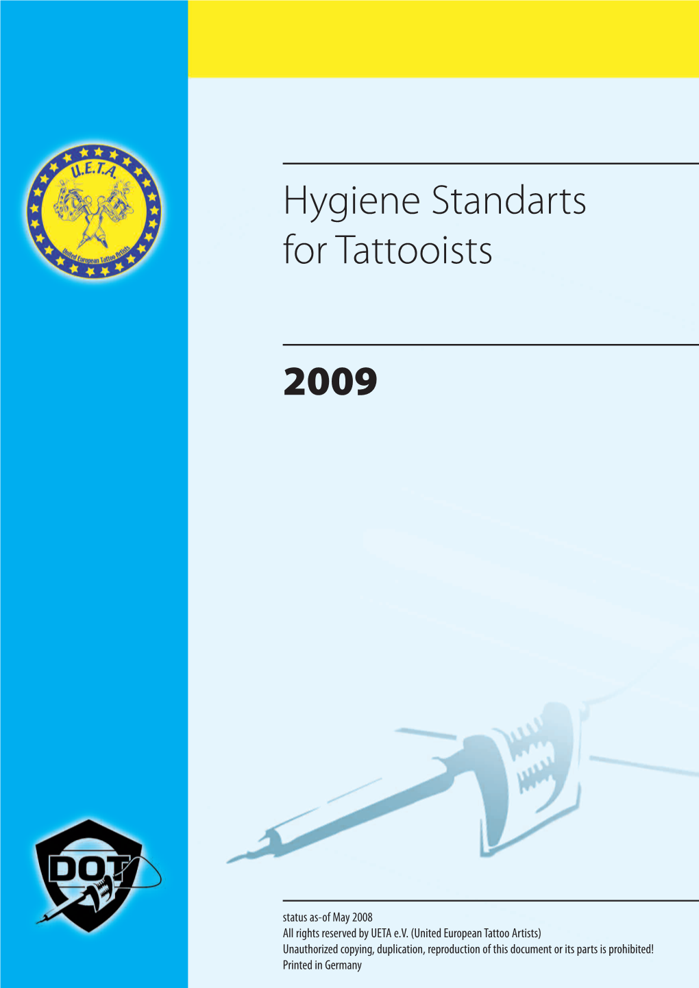 Hygiene Standarts for Tattooists 2009