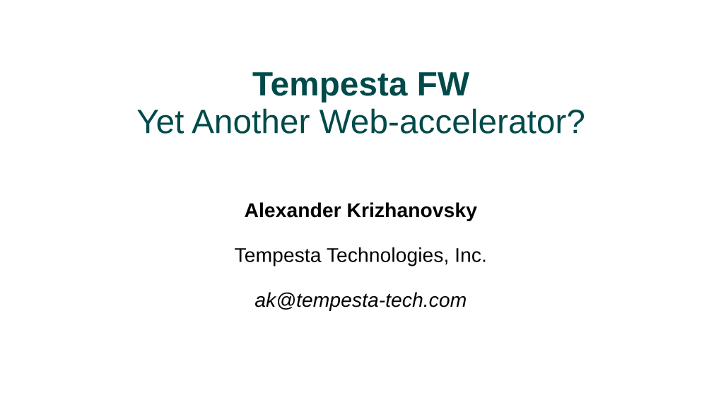 Tempesta FW Yet Another Web-Accelerator?