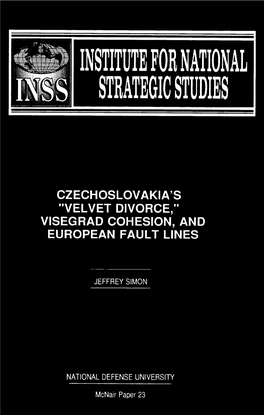 Czechoslovakia's "Velvet Divorce," Visegrad Cohesion, and European Fault Lines