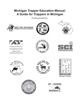 Trapper Education Manual: a Guide for Trappers in Michigan Funding Provided By