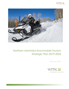 Northern Manitoba Snowmobile Tourism Strategic Plan 2019-2023