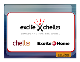 Excite Chello the Pre-Eminent Global Broadband Company