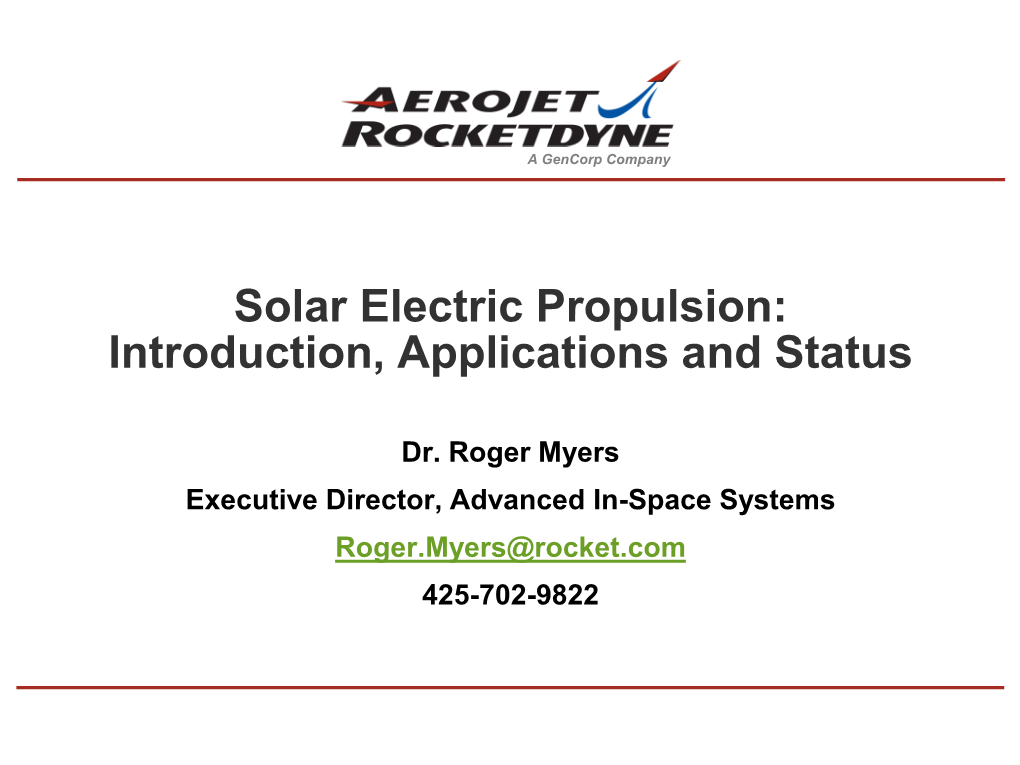 Solar Electric Propulsion: Introduction, Applications and Status