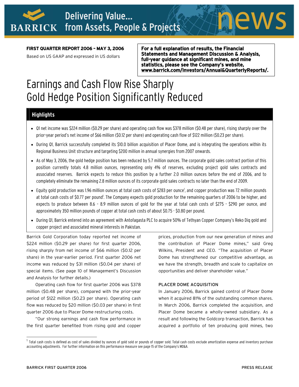 Earnings and Cash Flow Rise Sharply Gold Hedge Position Significantly Reduced