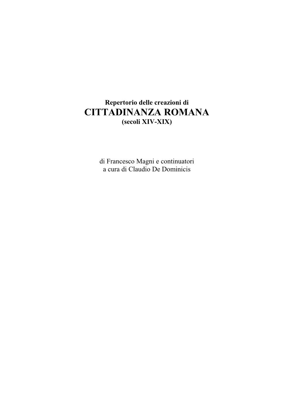 Repertorio Delle Creazioni Di CITTADINANZA ROMANA (Secoli XIV-XIX)