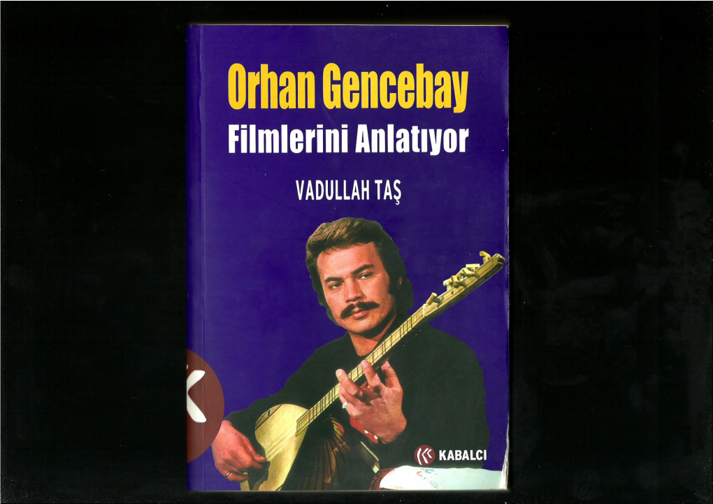 5274-Orxan Gencebay Filmlerini Anlatiyor-Vadullah Dash-2010-352S.Pdf