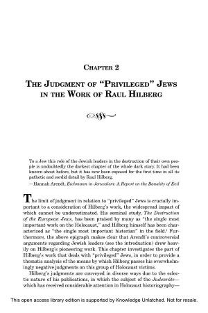 The Judgment of “Privileged” Jews in the Work of Raul Hilberg R